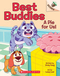 Cover Image for A Pie for Us!: An Acorn Book (Best Buddies #1): Volume 1 -- Vicky Fang, Paperback