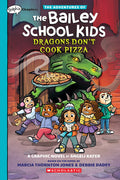 Cover Image for Dragons Don't Cook Pizza: A Graphix Chapters Book (the Adventures of the Bailey School Kids #4): Volume 4 -- Marcia Thornton Jones, Paperback