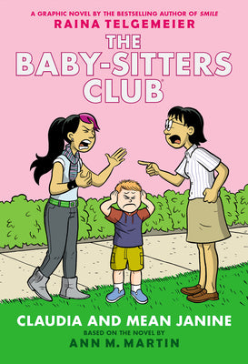 Cover Image for Claudia and Mean Janine: A Graphic Novel (the Baby-Sitters Club #4): Volume 4 -- Raina Telgemeier, Paperback