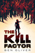 Cover Image for The Kill Factor -- Ben Oliver, Hardcover