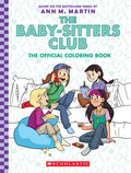 Cover Image for The Baby-Sitters Club: The Official Coloring Book -- Ann M. Martin, Paperback