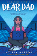Cover Image for Dear Dad: Growing Up with a Parent in Prison -- And How We Stayed Connected -- Jay Jay Patton, Paperback