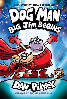 Cover Image for Dog Man: Big Jim Begins: A Graphic Novel (Dog Man #13): From the Creator of Captain Underpants: Volume 13 -- Dav Pilkey, Hardcover