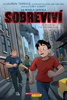 Cover Image for Sobreviví Los Ataques del 11 de Septiembre de 2001 (Graphix) (I Survived the Attacks of September 11, 2001): Volume 4 -- Lauren Tarshis, Paperback