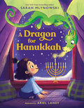 Cover Image for A Dragon for Hanukkah -- Sarah Mlynowski, Hardcover