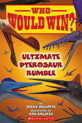 Cover Image for Who Would Win?: Ultimate Pterosaur Rumble: Volume 30 -- Jerry Pallotta, Paperback