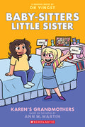 Cover Image for Karen's Grandmothers: A Graphic Novel (Baby-Sitters Little Sister #9): Volume 9 -- Dk Yingst, Paperback
