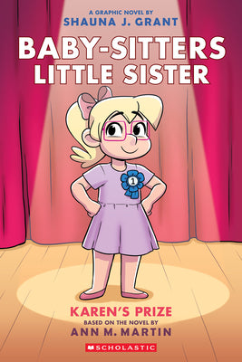 Cover Image for Karen's Prize: A Graphic Novel (Baby-Sitters Little Sister #10): Volume 10 -- Shauna J. Grant, Paperback