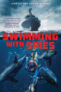 Cover Image for Swimming with Spies -- Chrystyna Lucyk-Berger, Hardcover