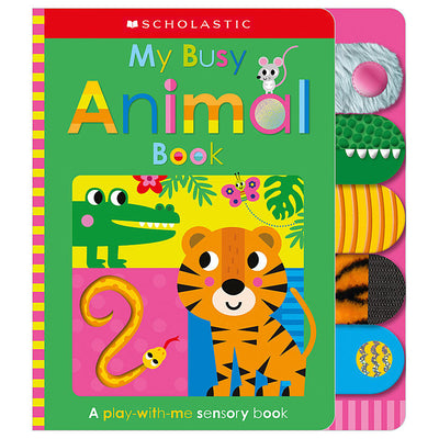 Cover Image for My Busy Animal Book: Scholastic Early Learners (Touch and Explore) -- Scholastic Early Learners, Paperback
