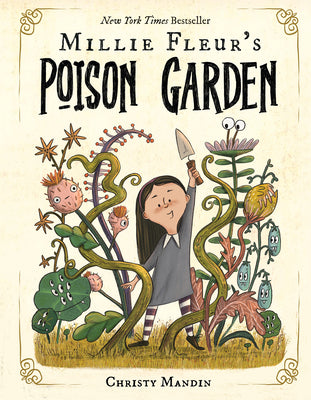 Cover Image for Millie Fleur's Poison Garden -- Christy Mandin, Hardcover