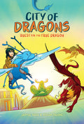 Cover Image for Quest for the True Dragon: A Graphic Novel (City of Dragons #3) -- Jaimal Yogis, Hardcover