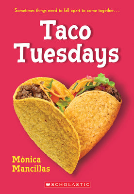 Cover Image for Taco Tuesdays: A Wish Novel -- Monica Mancillas, Paperback