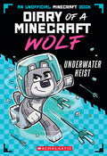 Cover Image for Underwater Heist (Diary of a Minecraft Wolf #2) -- Winston Wolf, Paperback