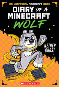 Cover Image for Nether Ghost (Diary of a Minecraft Wolf #3): Volume 3 -- Winston Wolf, Paperback