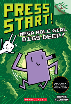 Cover Image for Mega Mole Girl Digs Deep!: A Branches Book (Press Start! #15): Volume 15 -- Thomas Flintham, Paperback