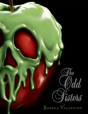 Cover Image for The Odd Sisters-Villains, Book 6 -- Serena Valentino, Hardcover