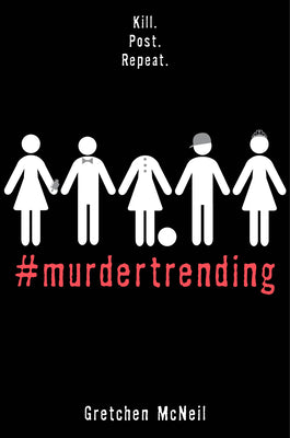 Cover Image for #Murdertrending -- Gretchen McNeil, Paperback