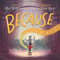 Cover Image for Because -- Mo Willems, Hardcover