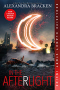 Cover Image for In the Afterlight (Bonus Content)-A Darkest Minds Novel, Book 3 -- Alexandra Bracken, Paperback