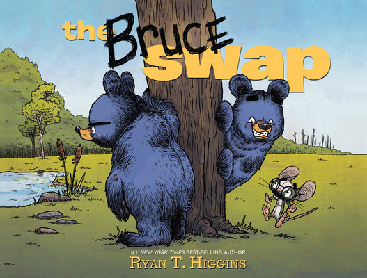 Cover Image for The Bruce Swap -- Ryan T. Higgins, Hardcover