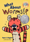 Cover Image for What about Worms!?-Elephant & Piggie Like Reading! -- Ryan T. Higgins, Hardcover