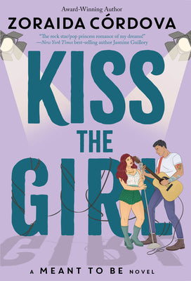 Cover Image for Kiss the Girl -- Zoraida Córdova, Paperback