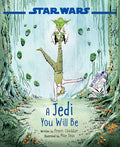 Cover Image for Star Wars: A Jedi You Will Be -- Preeti Chhibber, Hardcover