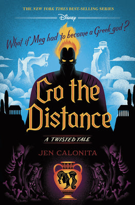 Cover Image for Go the Distance: A Twisted Tale -- Jen Calonita, Hardcover