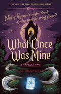 Cover Image for What Once Was Mine: A Twisted Tale -- Liz Braswell, Hardcover