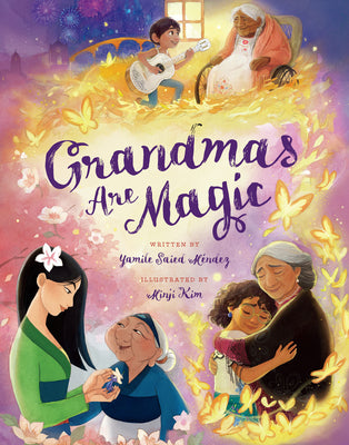 Cover Image for Grandmas Are Magic -- Yamile Saied Méndez, Hardcover