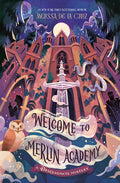Cover Image for Welcome to Merlin Academy: A Descendants Mystery -- Melissa de la Cruz, Hardcover