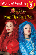Cover Image for World of Reading: Descendants the Rise of Red: Paint This Town Red -- Steve Behling, Paperback