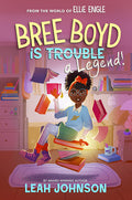 Cover Image for Bree Boyd Is a Legend -- Leah Johnson, Hardcover