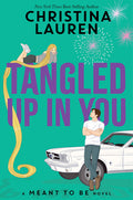 Cover Image for Tangled Up in You -- Christina Lauren, Paperback