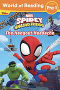 Cover Image for World of Reading: Spidey and His Amazing Friends: The Hangout Headache -- Marvel Press Book Group, Paperback