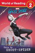 Cover Image for World of Reading: This Is Ghost-Spider -- Marvel Press Book Group, Paperback