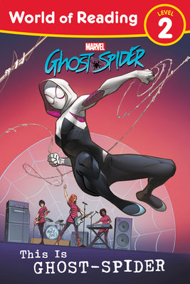 Cover Image for World of Reading: This Is Ghost-Spider -- Marvel Press Book Group, Paperback
