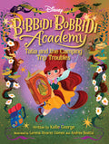Cover Image for Disney Bibbidi Bobbidi Academy #5: Tatia and the Camping Trip Troubles -- Kallie George, Paperback