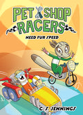 Cover Image for Pet Shop Racers: Need Fur Speed: Pet Shop Racers, Book Three -- C. S. Jennings, Hardcover