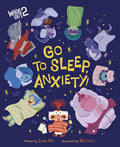 Cover Image for Disney/Pixar Inside Out 2: Go to Sleep, Anxiety! -- Luna Chi, Hardcover