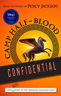 Cover Image for From the World of Percy Jackson Camp Half-Blood Confidential: Your Real Guide to the Demigod Training Camp -- Rick Riordan, Paperback