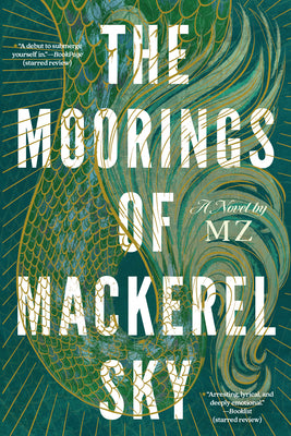 Cover Image for The Moorings of Mackerel Sky -- Mz, Paperback