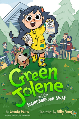 Cover Image for Green Jolene: Green Jolene and the Neighborhood Swap -- Wendy Mass, Hardcover