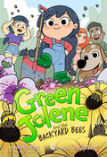 Cover Image for Green Jolene and the Backyard Bees -- Wendy Mass, Hardcover