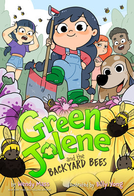Cover Image for Green Jolene and the Backyard Bees -- Wendy Mass, Hardcover