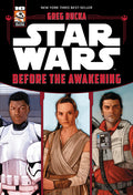 Cover Image for Star Wars the Force Awakens: Before the Awakening -- Greg Rucka, Paperback