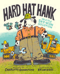Cover Image for Hard Hat Hank and the Sky-High Solution -- Charlotte Gunnufson, Hardcover