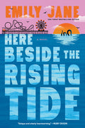 Cover Image for Here Beside the Rising Tide -- Emily Jane, Paperback