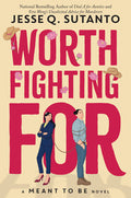 Cover Image for Worth Fighting for -- Jesse Q. Sutanto, Hardcover